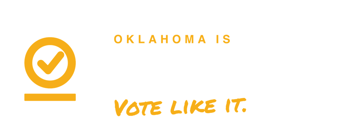 Oklahoma is OURS. Vote like it.